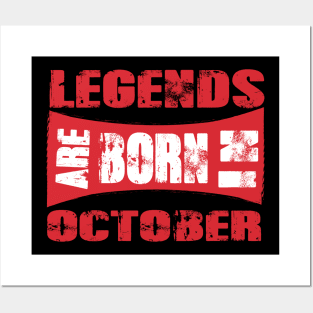 Legends are born in October tshirt- best t shirt for Legends only- unisex adult clothing Posters and Art